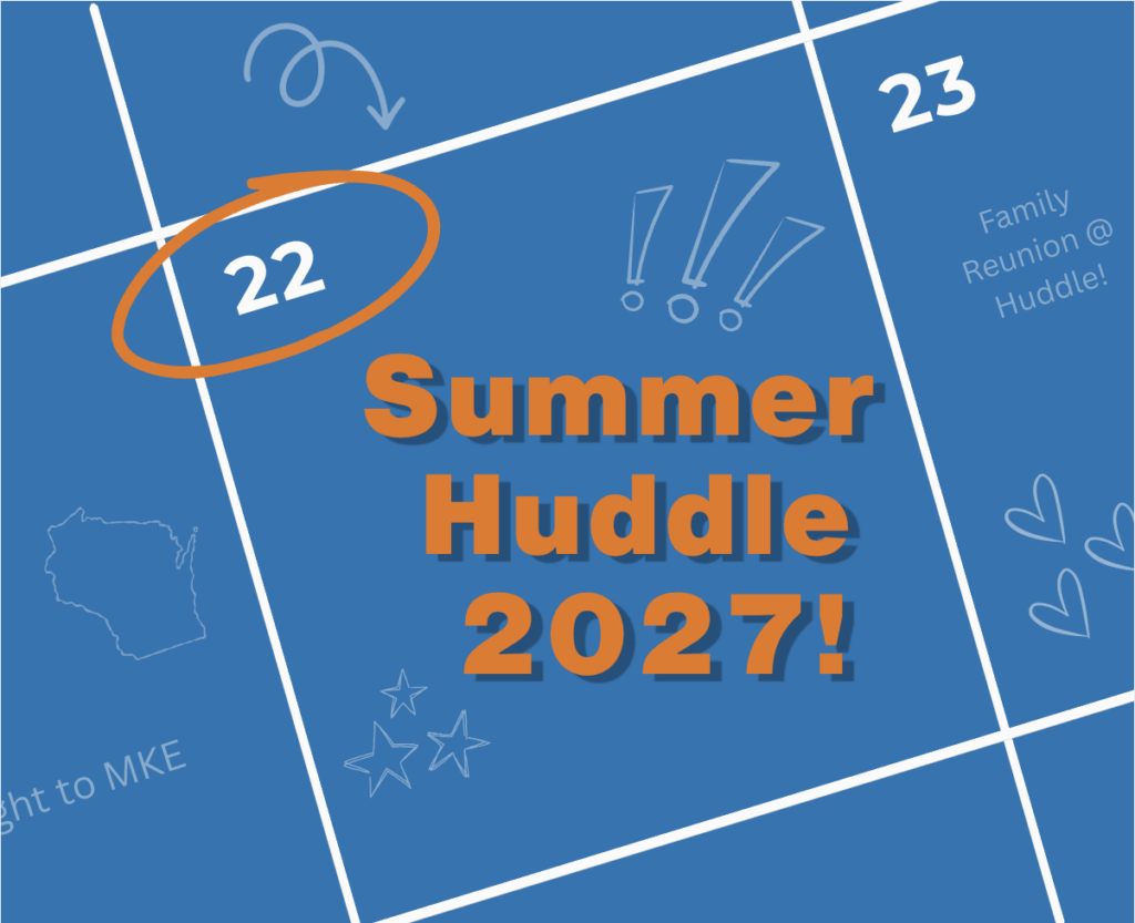 Blue background with white calendar squares indicating the 22nd and 23rd. An orange circle is around the 22nd and "Summer Huddle 2027!" is written in big orange letters.